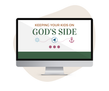 Load image into Gallery viewer, Keeping Your Kids on God's Side Toolkit | One Time Offer $39